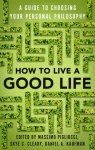 How To Live A Good Life