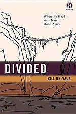 Divided: When the Head and Heart Don't Agree