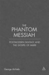 The Phantom Messiah