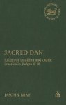 Sacred Dan and the Religion of Israel