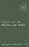 Can a Cushite Change His Skin?