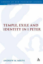 Temple, Exile and Identity in 1 Peter