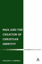 Paul and the Creation of Christian Identity