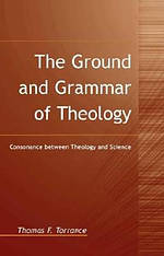 The Ground and Grammar of Theology