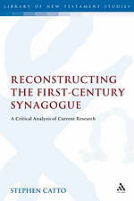 Reconstructing The First-Century Synagogue
