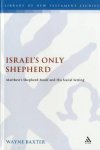 Israel\'s Only Shepherd