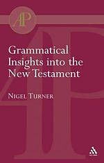 Grammatical Insights into the New Testament