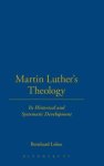 Martin Luther\'s Theology