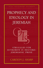 Prophecy and Ideology in Jeremiah