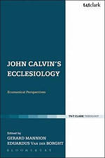 John Calvin\'s Ecclesiology