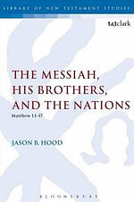The Messiah, His Brothers, and the Nations