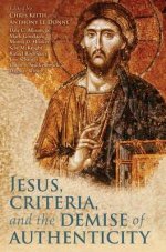 Jesus, Criteria, and the Demise of Authenticity