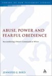 Abuse, Power and Fearful Obedience