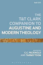 The T&T Clark Companion to Augustine and Modern Theology