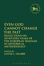 Even God Cannot Change the Past: Reflections on Seventeen Years of the European Seminar in Historical Methodology