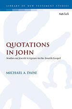 Quotations in John: Studies on Jewish Scripture in the Fourth Gospel
