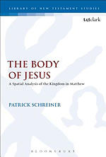 The Body of Jesus: A Spatial Analysis of the Kingdom in Matthew