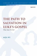 Path To Salvation In Luke\'s Gospel