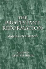 The Protestant Reformation, Major Documents