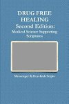 Drug Free Healing Second Edition
