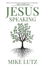 Jesus Speaking: Daily Encouragement from His Words