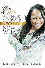 You Have Authority & Power from God, Now What!