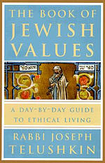 The Book of Jewish Values: A Day-By-Day Guide to Ethical Living