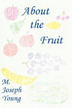 About the Fruit