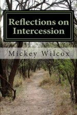 Reflections on Intercession: Standing Tall on our Knees