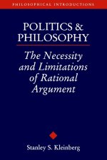 Politics and Philosophy: The Necessity and Limitations or Rational Argument