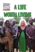 A Life Worth Living