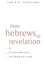 From Hebrews To Revelation