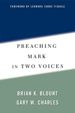 Preaching Mark in Two Voices