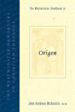 The Westminster Handbook to Origen