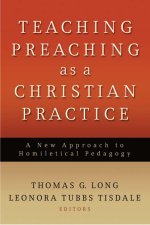 Teaching Preaching as a Christian Practice