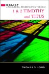 1 & 2 Timothy and Titus: A Theological Commentary on the Bible