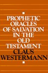 Prophetic Oracles Of Salvation In The Old Testament