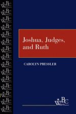 Joshua, Judges and Ruth : Westminster Bible Companion