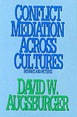 Conflict Mediation Across Cultures: Pathways and Patterns