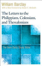 The Letters to the Philippians, Colossians, and Thessalonians
