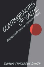 Contingencies of Value: Alternative Perspectives for Critical Theory