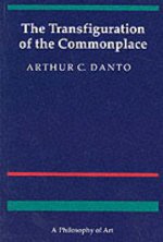 The Transfiguration of the Commonplace – A Philosophy of Art