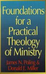 Foundations for a Practical Theology of Ministry
