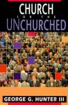 CHURCH FOR THE UNCHURCHED