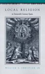 Local Religion In Sixteenth-century Spain