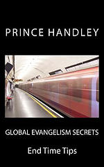Global Evangelism Secrets: End Time Tips