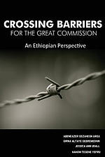 Crossing Barriers for the Great Commission: An Ethiopian Perspective