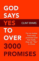 God Says Yes to Over 3000 Promises: For no matter how many promises God has made, they are yes in Christ