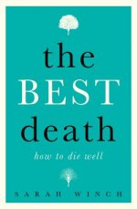 Best Death: How To Die Well