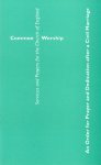 Common Worship: An Order for Prayer and Dedication after a Civil Marriage